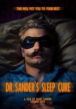 Dr. Sander’s Sleep Cure (2024)