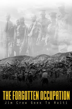 The Forgotten Occupation: Jim Crow Goes to Haiti (2026)