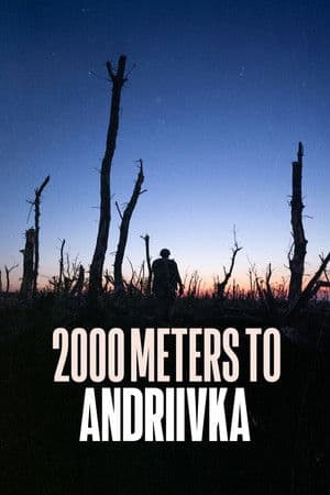 2000 Meters to Andriivka (2025)