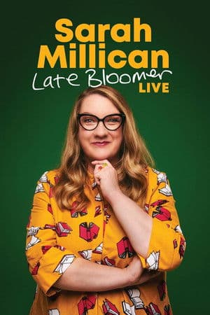 Sarah Millican: Late Bloomer (2025)